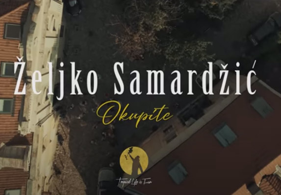 Željko Samardžić pesma i spot: Okupite! (VIDEO)