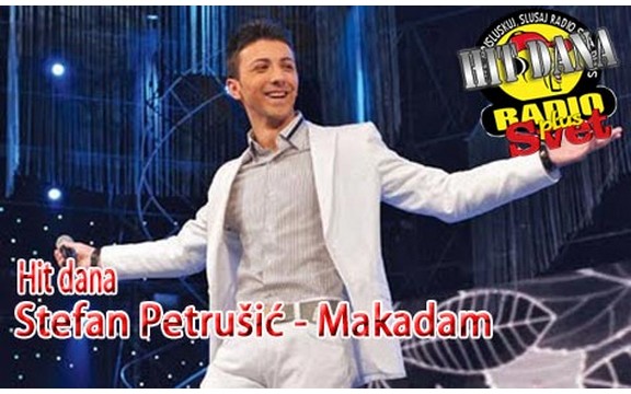Hit dana radija Svet Plus: Stefan Petrušić - Makadam