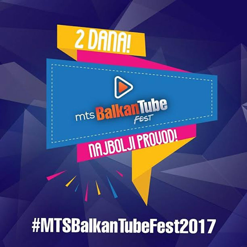 Balkan Tube Fest 2017: Još dva dana do najvećeg festivala jutjub kulture! ..